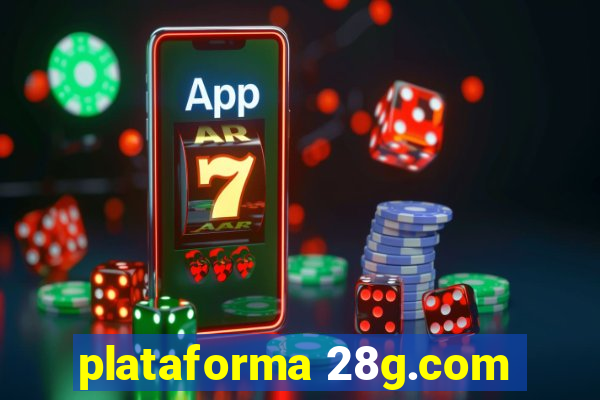 plataforma 28g.com